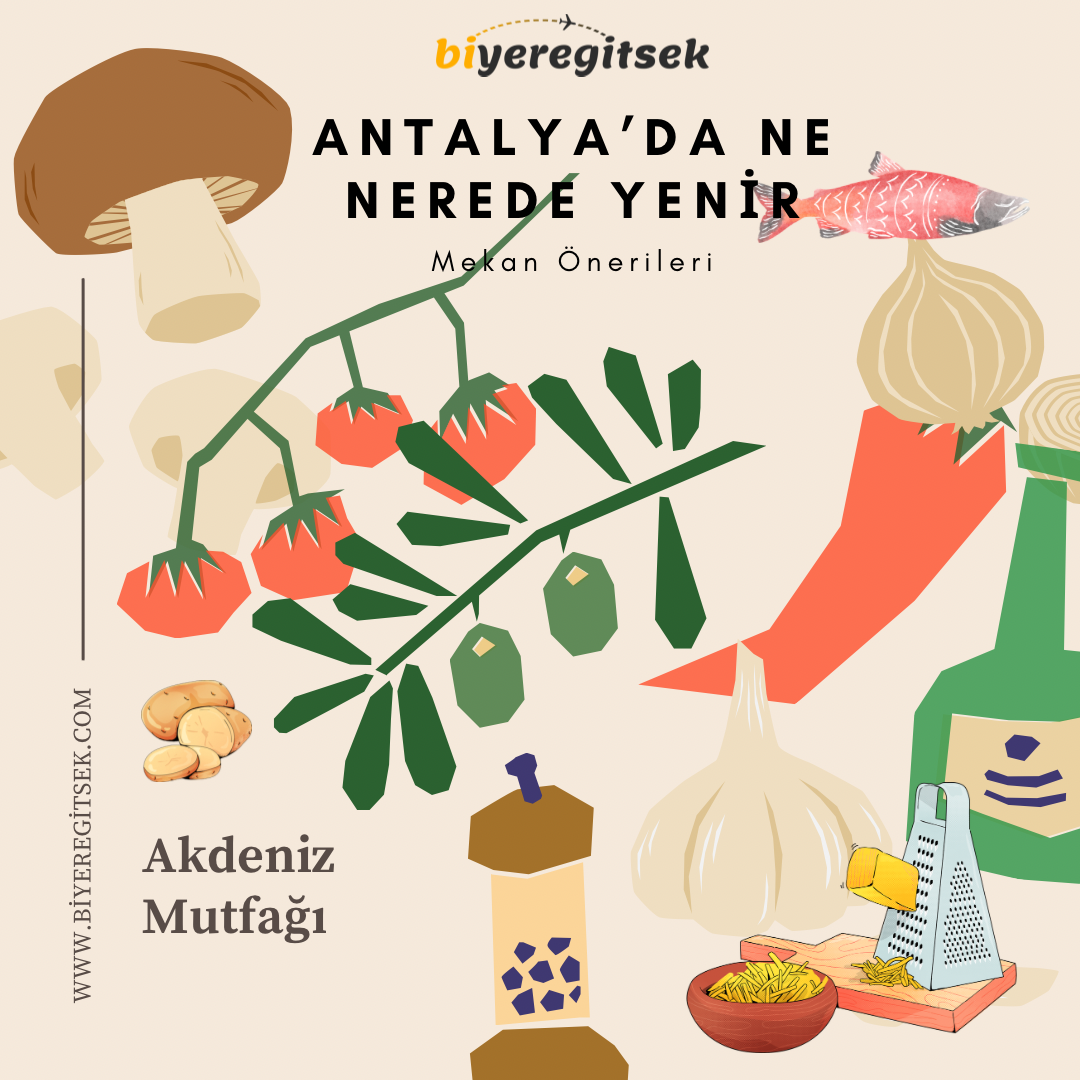 Antalya’da Ne Yenir?