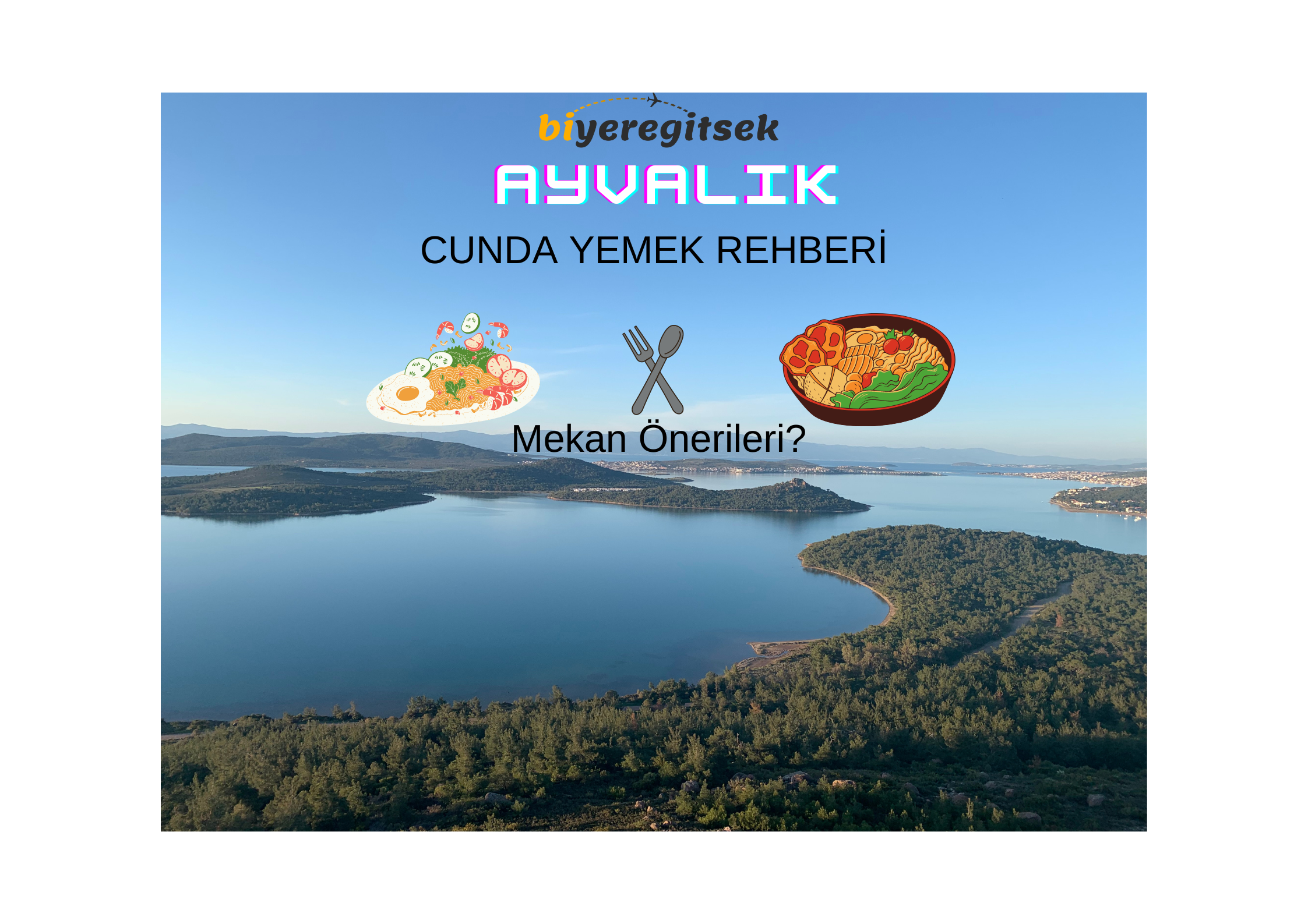 Cunda’nın En İyi Mekanları: Nerede Ne Yenir?