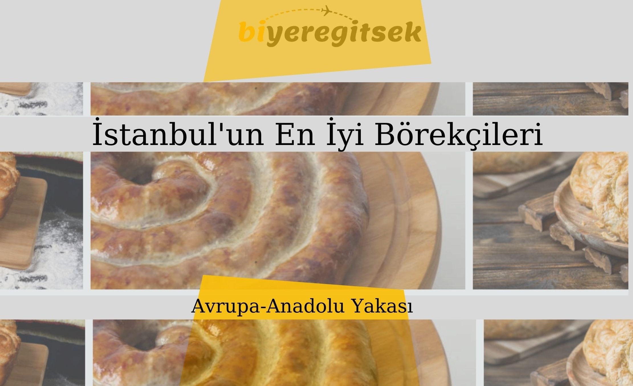İstanbul’un En İyi Börekçileri