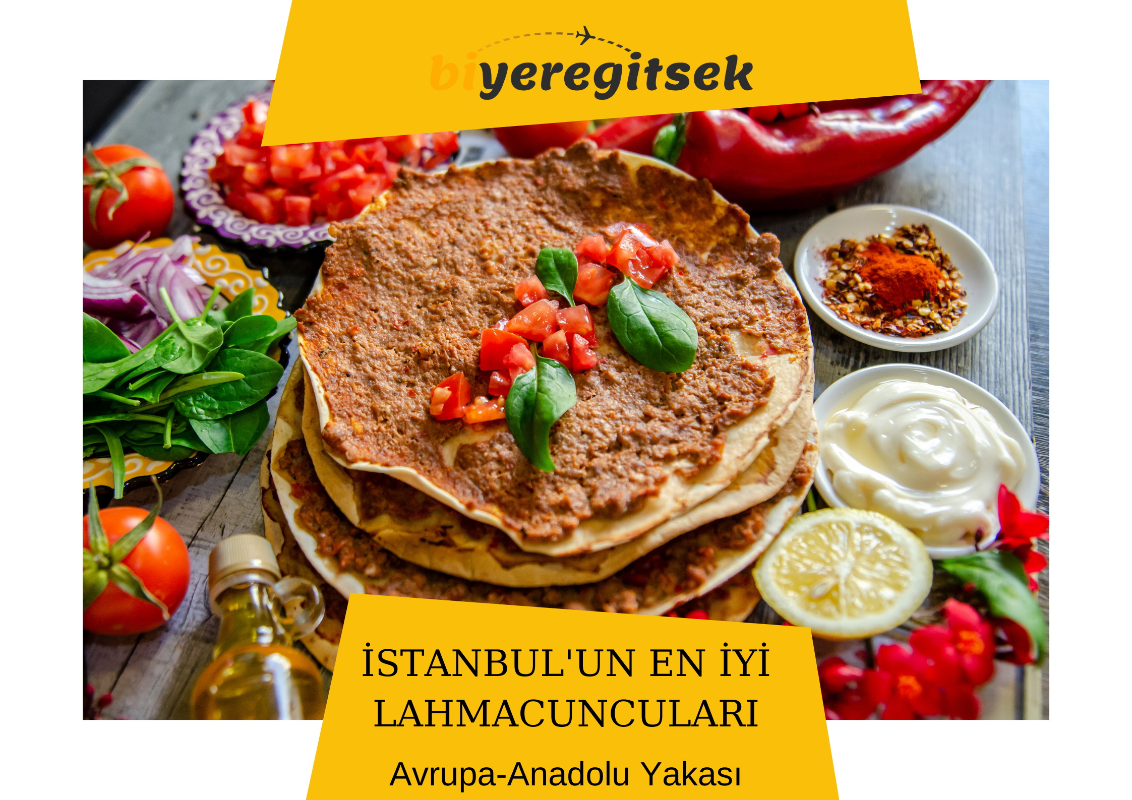 İstanbul’un En İyi Lahmacuncuları